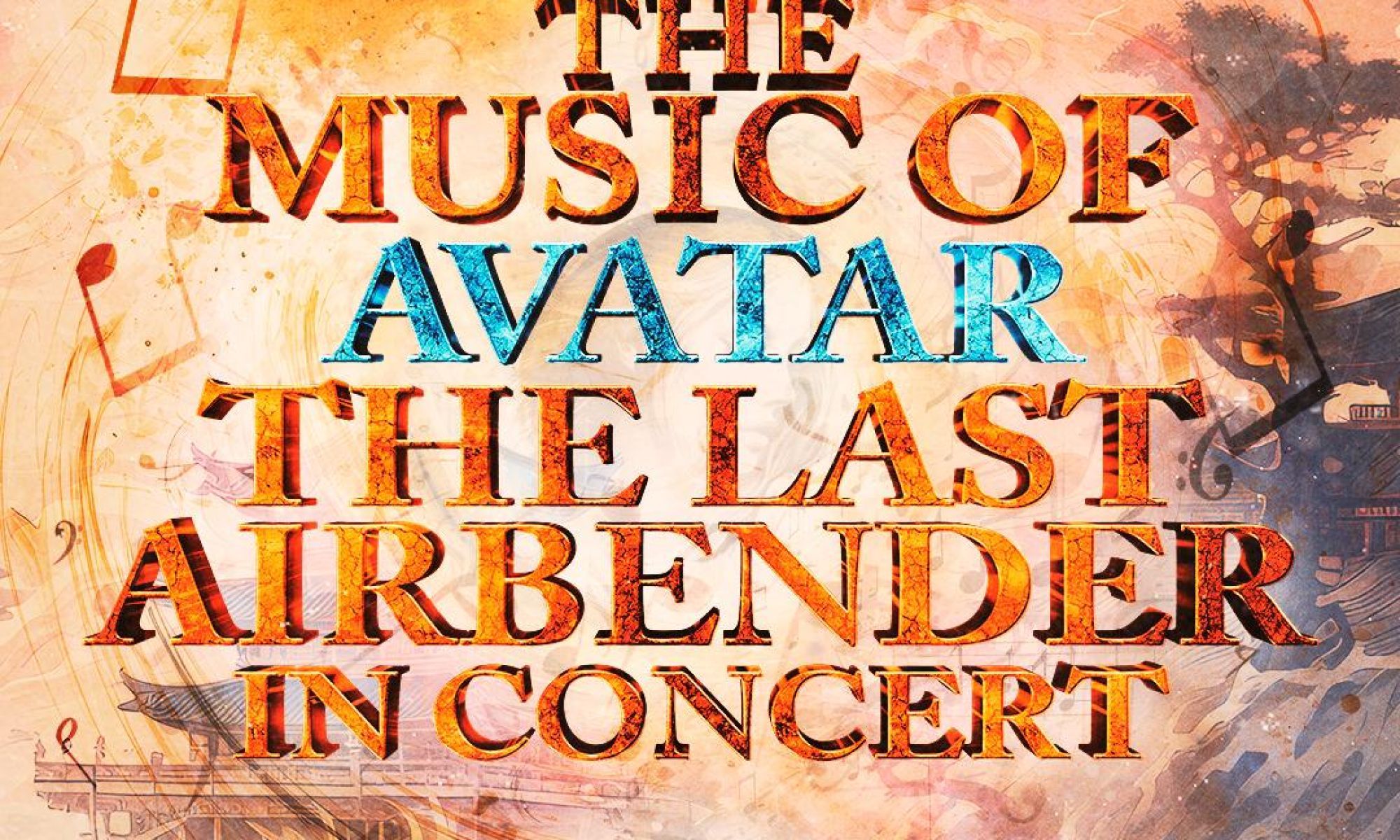 A graphic that reads "The Music of Avatar the Last Airbender in Concert".