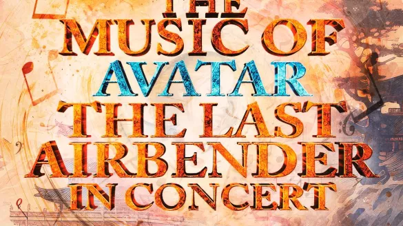 A graphic that reads "The Music of Avatar the Last Airbender in Concert".